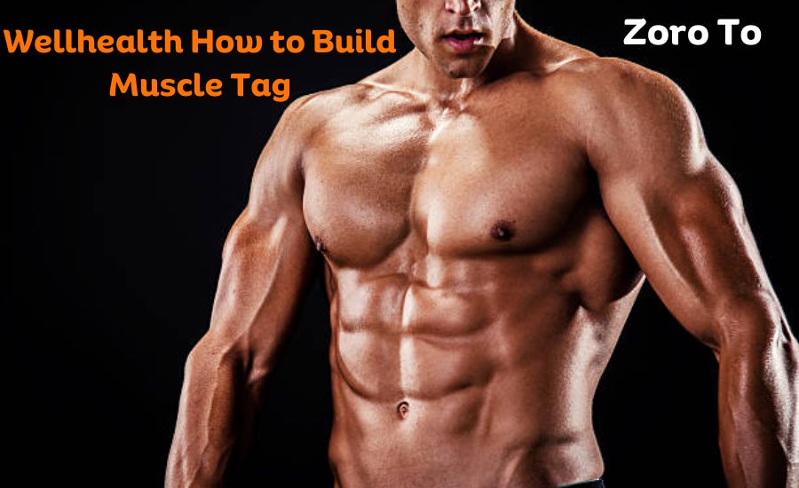 Wellhealth How to Build Muscle Tag
